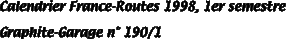 Calendrier France-Routes 1998, 1er semestre