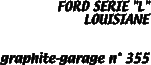FORD SERIE "L"